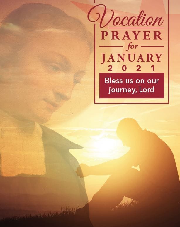 Vocations Prayer January 2021 - Bless us on our journey, Lord Vocations Prayer January 2021 - Bless us on our journey, Lord